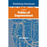 Dominican-Americans and the Politics of Empowerment