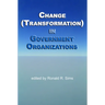 Change (Transformation) in Public Sector Organizations