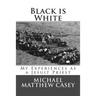 Black is White: My Experiences as a Jesuit Priest