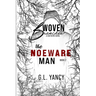 The Noeware Man: Woven Branches, Book 2