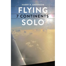 Flying 7 Continents Solo