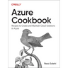 Azure Cookbook: Recipes to Create and Maintain Cloud Solutions in Azure