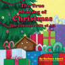 The True Meaning of Christmas, The Greatest Gift of All