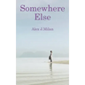 Somewhere Else