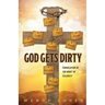 God Gets Dirty: Consolation in the Midst of Calamity