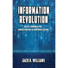 Information Revolution: Digital Communication, Computation and the New World Culture