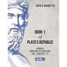 Book 1 of Plato's Republic: A Word by Word Guide to Translation (Vol. 1: Chapters 1-12)