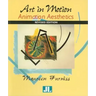 Art in Motion, Revised Edition: Animation Aesthetics