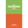 Microsoft Edge: Insider Strategies for Building Success