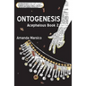 Ontogenesis: Acephalous Book 2