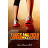 Track And Field Weight Training: Failing To Prepare Is Preparing To Fail