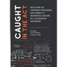 Caught in the Act: Reflections on Continuing Professional Development of Mathematics Teachers in a Collaborative Partnership