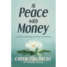 At Peace with Money: A Holistic Roadmap to Financial Wellness