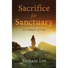 Sacrifice for Sanctuary