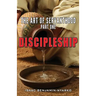 Discipleship: The Art of Servanthood Part 1