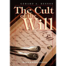 The Cult of the Will (B&w Edition)