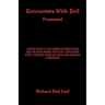 Encounters with Evil - Possessed
