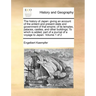The history of Japan: giving an account of the antient and present state and government of that empire; of its temples, palaces, castles, an