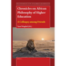 Chronicles on African Philosophy of Higher Education: A Colloquy Among Friends