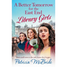A Better Tomorrow for the East End Library Girls