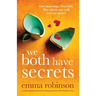 We Both Have Secrets: A totally gripping and heartbreaking page-turner full of family secrets