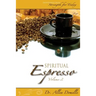 Spiritual Espresso Vol 2