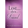 LOST...then...FOUND