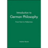 Introduction to German Philosophy: From Kant to Habermas
