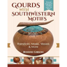 Gourds with Southwestern Motifs: Rainsticks, Masks, Vessels & More