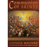 Communion of Saints: The Unity of Divine Love in the Mystical Body of Christ