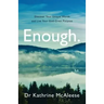 Enough.: Discover Your Unique Worth and Live Your God-Given Purpose