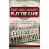 Fight, Grin & Squarely Play the Game: The 1945 Loyola New Orleans Basketball Championship & Legacy
