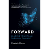 Forward: Leading Your Team Through Change