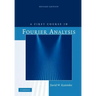A First Course in Fourier Analysis