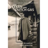 The Texan and Dutch Gas: Kicking off the European Energy Revolution