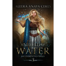 A Shield of Water
