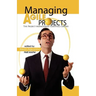 Managing Agile Projects