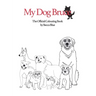 My Dog Bruce Official Colouring Book