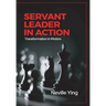 Servant Leader in Action: Transformation In Motion