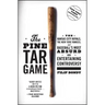 The Pine Tar Game: The Kansas City Royals, the New York Yankees, and Baseball's Most Absurd and Entertaining Controversy