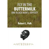 Fly in the Buttermilk