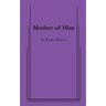 Mother of Him