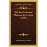 The Best Letters of Madame de Sevigne (1898)