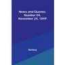 Notes and Queries, Number 04, November 24, 1849