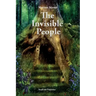 The Invisible People: In the Magical World of Nature