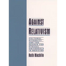 Against Relativism: Cultural Diversity and the Search for Ethical Universals in Medicine