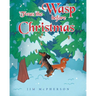 'Twas the Wasp before Christmas