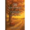 38 Septembers: From Hidden Roots to Sacred Reunion