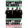 Don't Make No Waves...Don't Back No Losers: An Insiders' Analysis of the Daley Machine