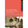 The Netflix Effect: Technology and Entertainment in the 21st Century
